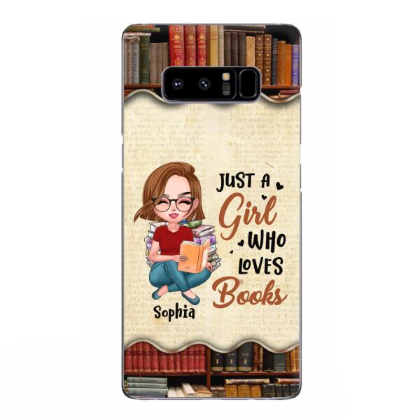 Custom Personalized Just A Girl Who Loves Books Phone Case - Gift Idea For Books Lover - Case For iPhone And Samsung