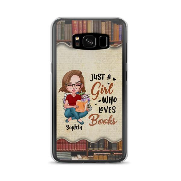 Custom Personalized Just A Girl Who Loves Books Phone Case - Gift Idea For Books Lover - Case For iPhone And Samsung