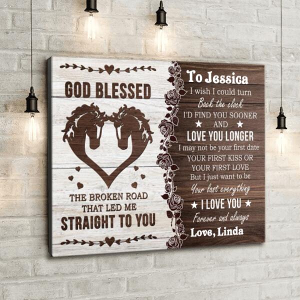 Custom Personalized Horse Canvas - Best Gift For Horse Lovers - God Blessed The Broken Road That Led Me Straight To You