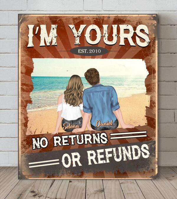 Custom Personalized Couple Canvas - Valentine's Day Gift Idea For Couple - I’m Yours No Returns Or Refunds