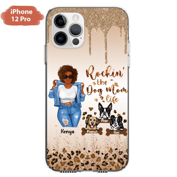 Custom Personalized Dog Mom Phone Case - Up to 3 Dogs - Rockin' The Dog mom Life