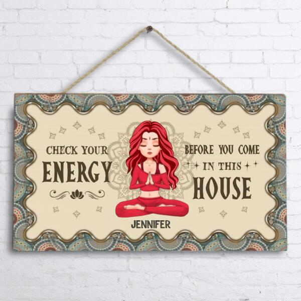 Custom Personalized Girl Yoga Doorsign - Check Your Energy Before You Me In This House