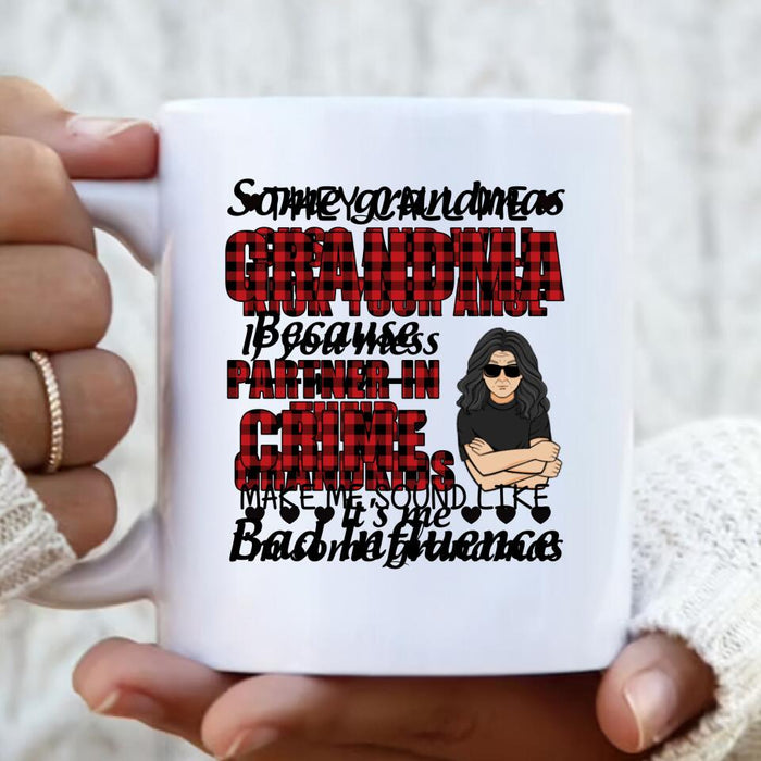 Custom Personalized Mom Grandma Coffee Mug - Gift For Grandma - Some Grandmas Cuss And Will Kick Your Arse If You Mess With Their Grandkids