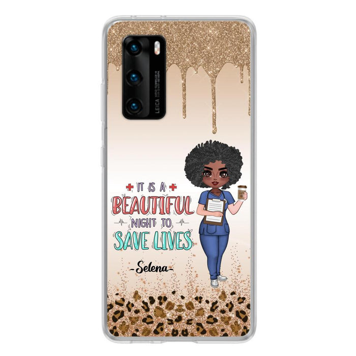 Custom Personalized Nurse Phone Case - Best Gift For Nurse - It's A Beautiful Night To Save Lives - Case For Xiaomi, Oppo And Huawei