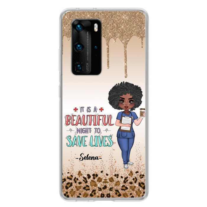 Custom Personalized Nurse Phone Case - Best Gift For Nurse - It's A Beautiful Night To Save Lives - Case For Xiaomi, Oppo And Huawei