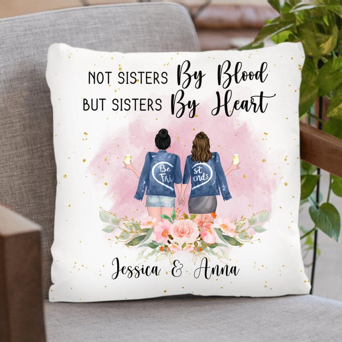 Custom Personalized Bestie Pillow Cover - Gift Idea For Best Friends - Not Sisters By Blood But Sisters By Heart