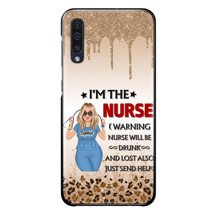 Custom Personalized Nurse Friend Phone Case - I'm The Nurse - Case For iPhone and Samsung