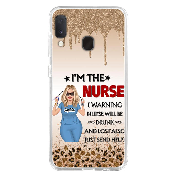 Custom Personalized Nurse Friend Phone Case - I'm The Nurse - Case For iPhone and Samsung