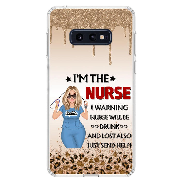 Custom Personalized Nurse Friend Phone Case - I'm The Nurse - Case For iPhone and Samsung