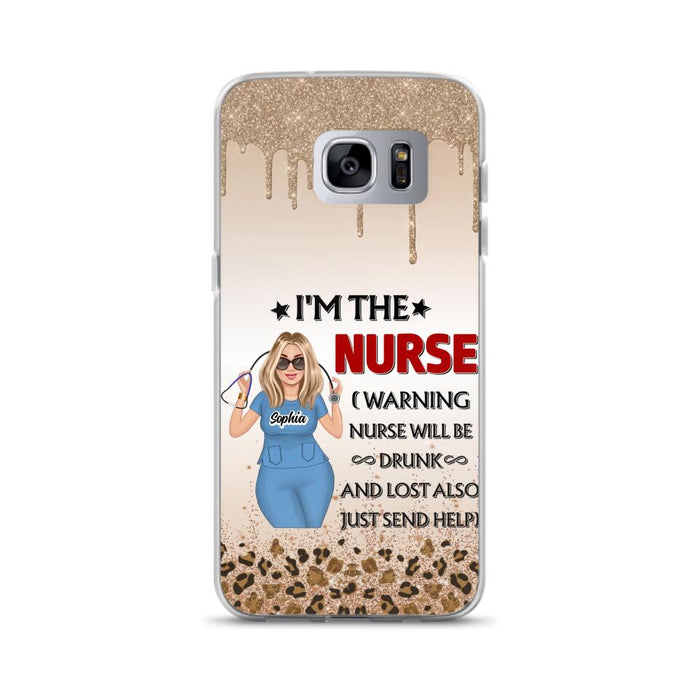 Custom Personalized Nurse Friend Phone Case - I'm The Nurse - Case For iPhone and Samsung