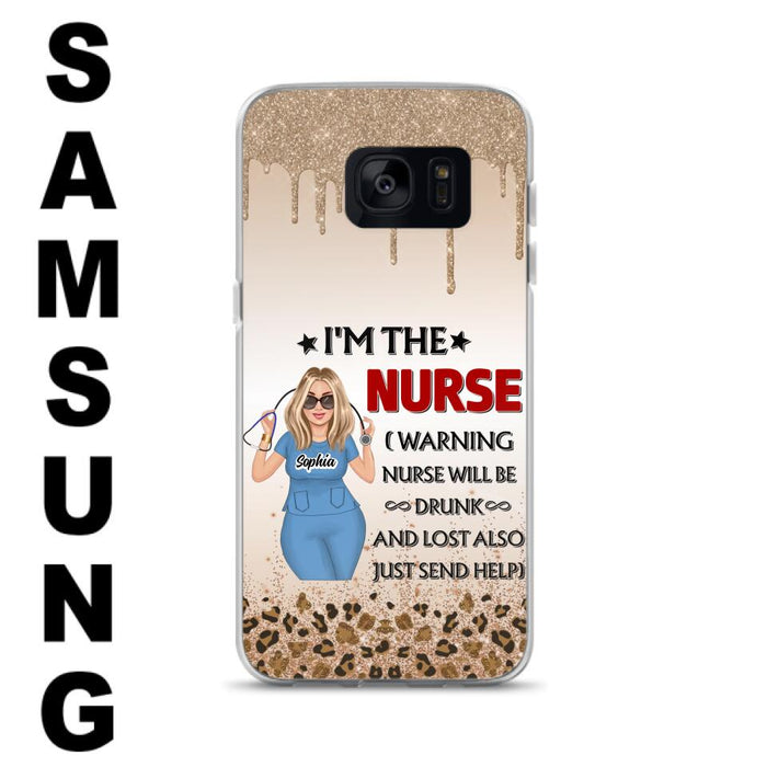 Custom Personalized Nurse Friend Phone Case - I'm The Nurse - Case For iPhone and Samsung