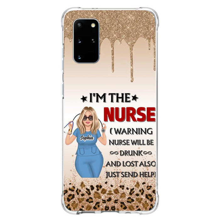 Custom Personalized Nurse Friend Phone Case - I'm The Nurse - Case For iPhone and Samsung