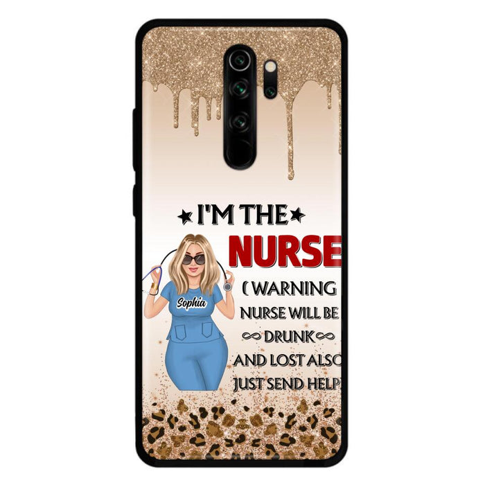 Custom Personalized Nurse Friend Phone Case - I'm The Nurse - Case For Xiaomi, Huawei And Oppo