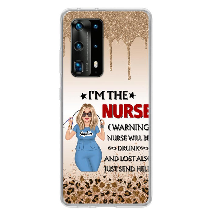 Custom Personalized Nurse Friend Phone Case - I'm The Nurse - Case For Xiaomi, Huawei And Oppo