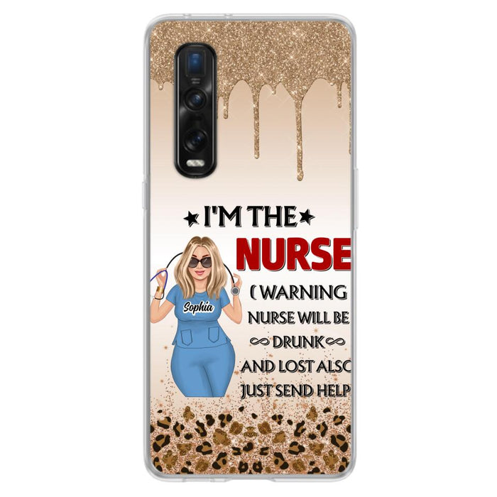 Custom Personalized Nurse Friend Phone Case - I'm The Nurse - Case For Xiaomi, Huawei And Oppo