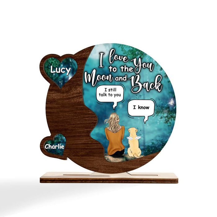 Custom Personalized Memorial Pet Plaque - Upto 4 Pets - Memorial Gift For Dog/Cat Lover - I Love You To The Moon And Back