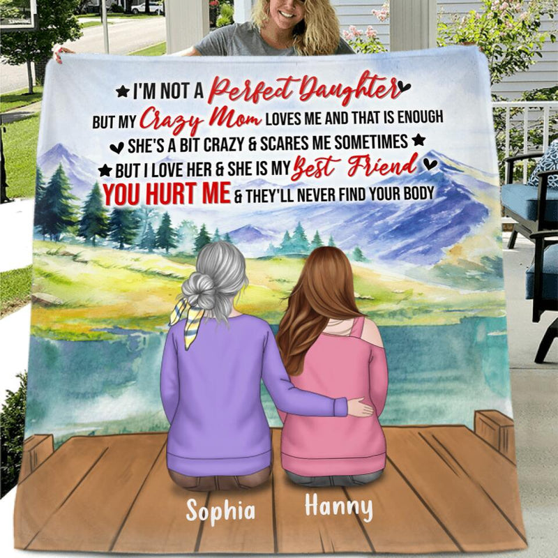 Personalized Mother & Kid Fleece/Quilt Blanket - Mother's Day Gift Idea From Daughter/Son - I'm Not A Perfect Daughter/Son But My Crazy Mom Loves Me