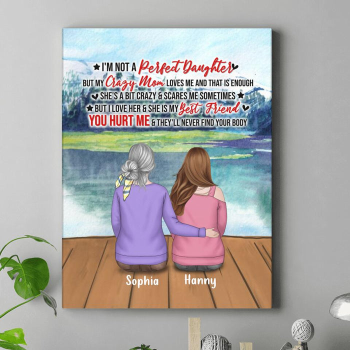 Custom Personalized Mother And Daughter/ Son Canvas - Gift Idea For Daughter/ Son/Mother's Day - I'm Not A Perfect Daughter/ Son But My Crazy Mom Loves Me And That Is Enough