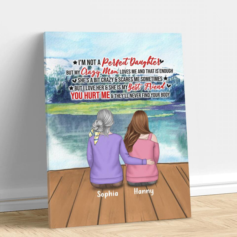 Custom Personalized Mother And Daughter/ Son Canvas - Gift Idea For Daughter/ Son/Mother's Day - I'm Not A Perfect Daughter/ Son But My Crazy Mom Loves Me And That Is Enough