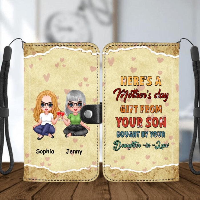 Custom Personalized Here's A Mother's Day Phone Wallets - Gift For Mother's Day From Your Son Bought By Your Daughter in Law