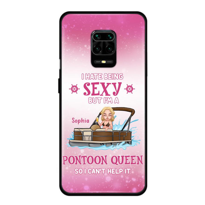 Custom Personalized Pontoon Queen Phone Case - Gift Idea For Pontoon Lover - I Hate Being Sexy But I'm A Pontoon Queen So I Can't Help It - Case For Xiaomi, Oppo And Huawei