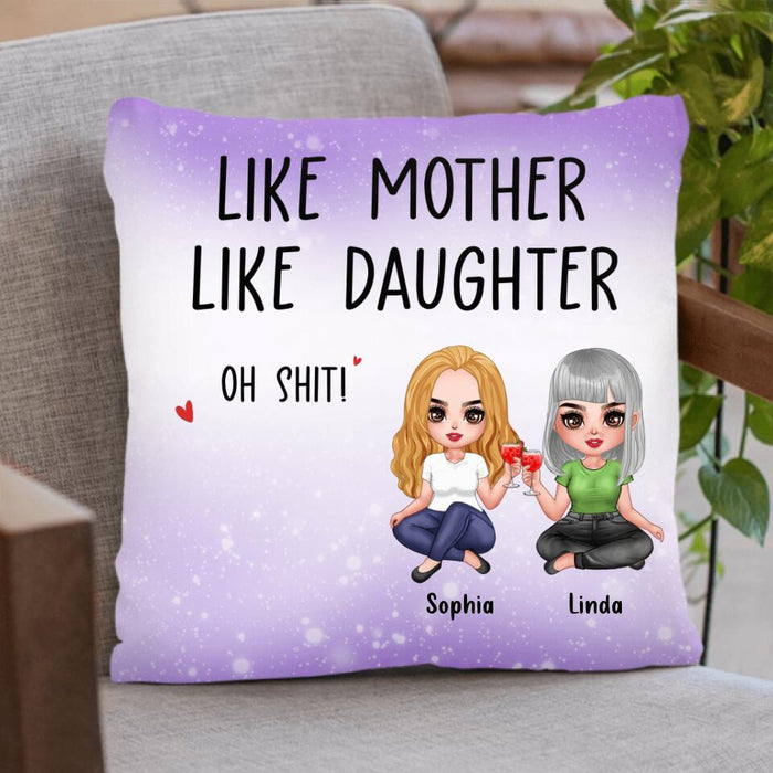 Custom Personalized Daughter & Mom Pillow Cover - Gift For Mother's Day - Like Mother Like Daughter