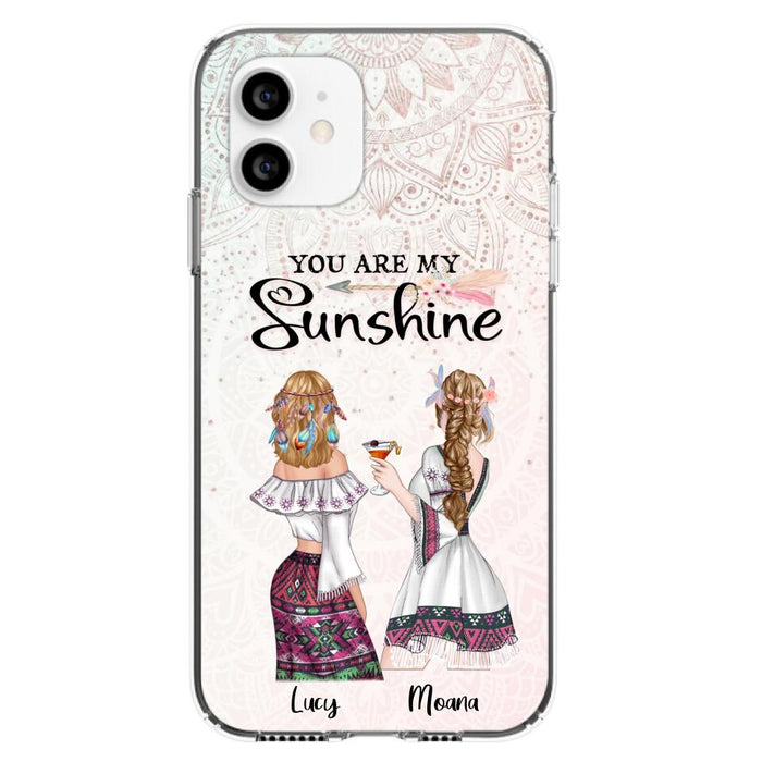 Custom Personalized Bohemian Friends Phone Case - Gift For Best Friends - iPhone & Samsung Case - You Are My Sunshine
