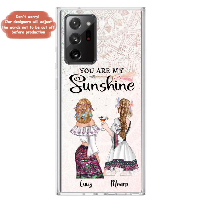 Custom Personalized Bohemian Friends Phone Case - Gift For Best Friends - iPhone & Samsung Case - You Are My Sunshine