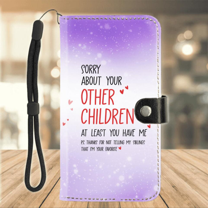 Custom Personalized Favorite Child Mom Phone Wallets - Gift For Mother's Day - I'm Your Favorite