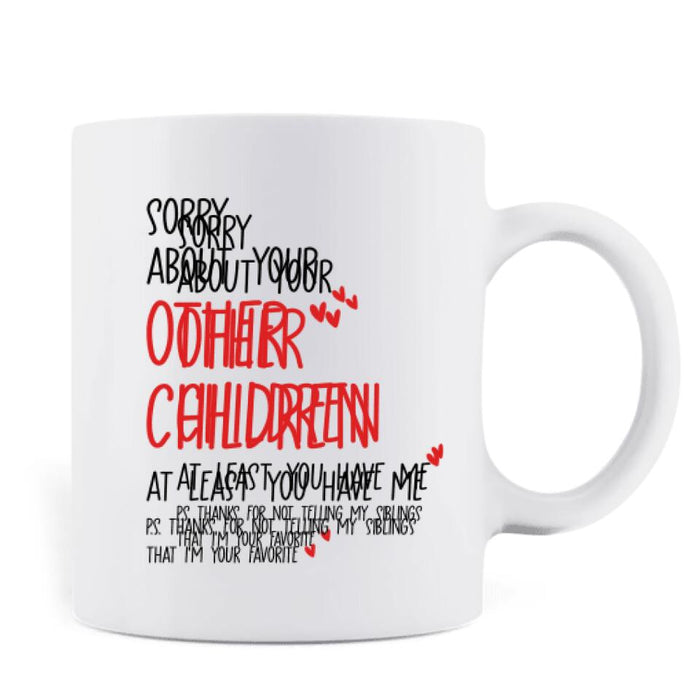 Custom Personalized Favorite Child Mom Coffee Mug - Gift For Mother's Day - I'm Your Favorite