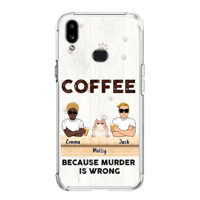 Custom Personalized Cat Phone Case - Gift Idea For Cat Lovers - Up to 6 Cats - Coffee Because Murder Is Wrong - Case For iPhone/Samsung