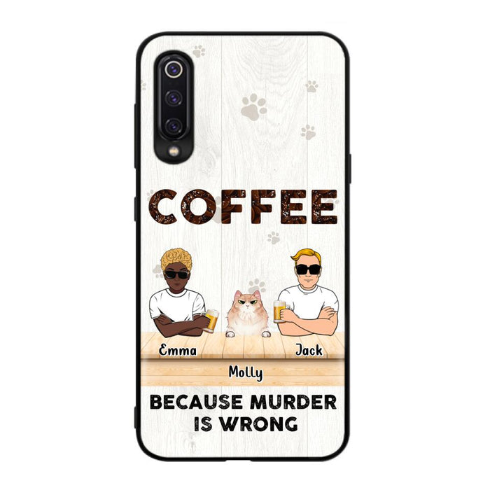 Custom Personalized Cat Phone Case - Gift Idea For Cat Lovers - Up to 6 Cats - Coffee Because Murder Is Wrong - Case For Xiaomi/Oppo/Huawei