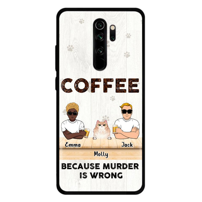 Custom Personalized Cat Phone Case - Gift Idea For Cat Lovers - Up to 6 Cats - Coffee Because Murder Is Wrong - Case For Xiaomi/Oppo/Huawei