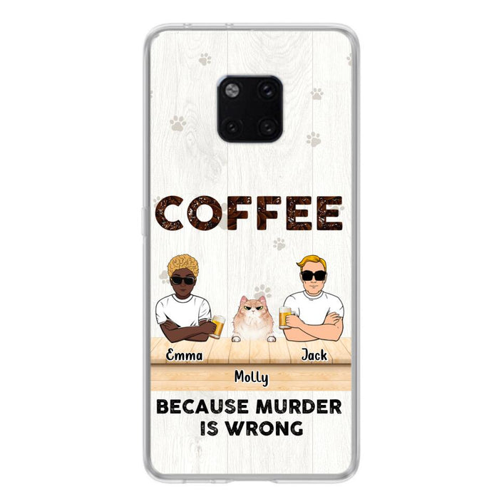 Custom Personalized Cat Phone Case - Gift Idea For Cat Lovers - Up to 6 Cats - Coffee Because Murder Is Wrong - Case For Xiaomi/Oppo/Huawei