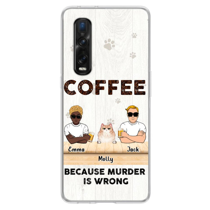 Custom Personalized Cat Phone Case - Gift Idea For Cat Lovers - Up to 6 Cats - Coffee Because Murder Is Wrong - Case For Xiaomi/Oppo/Huawei