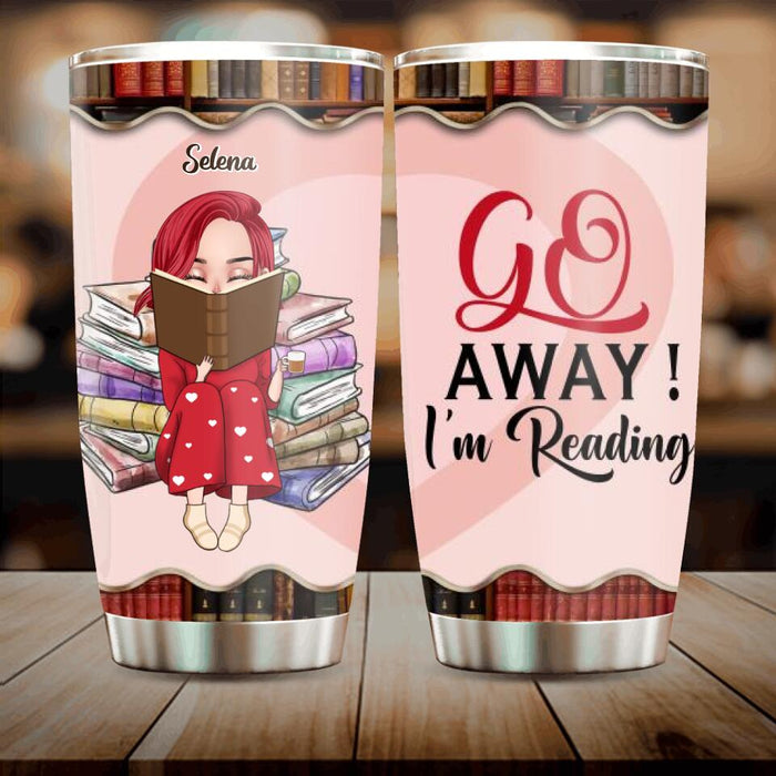 Custom Personalized Reading Girl Tumbler - Gift Idea For Books Lover - Go Away I'm Reading