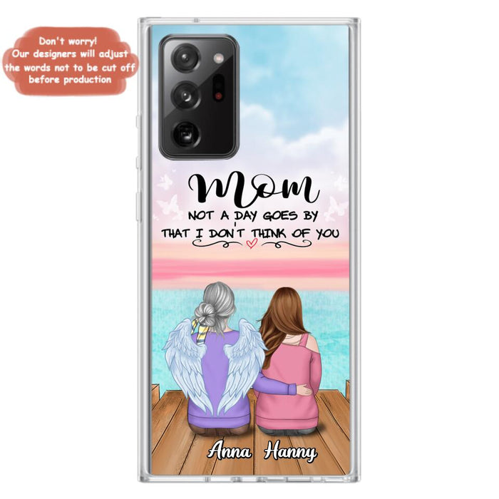 Custom Personalized Memorial Mom/ Dad Phone Case - Memorial Gift Idea - Not A Day Goes By That I Don't Think Of You - Case For iPhone And Samsung