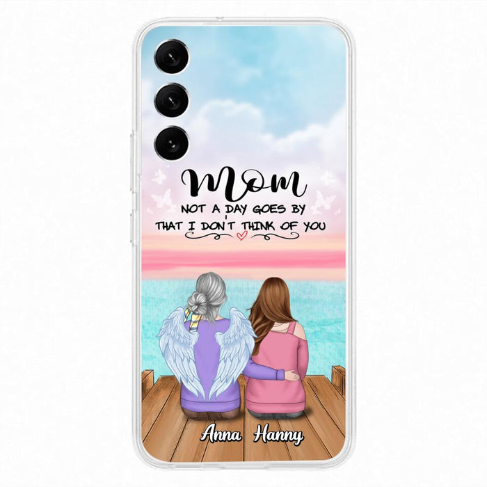 Custom Personalized Memorial Mom/ Dad Phone Case - Memorial Gift Idea - Not A Day Goes By That I Don't Think Of You - Case For iPhone And Samsung