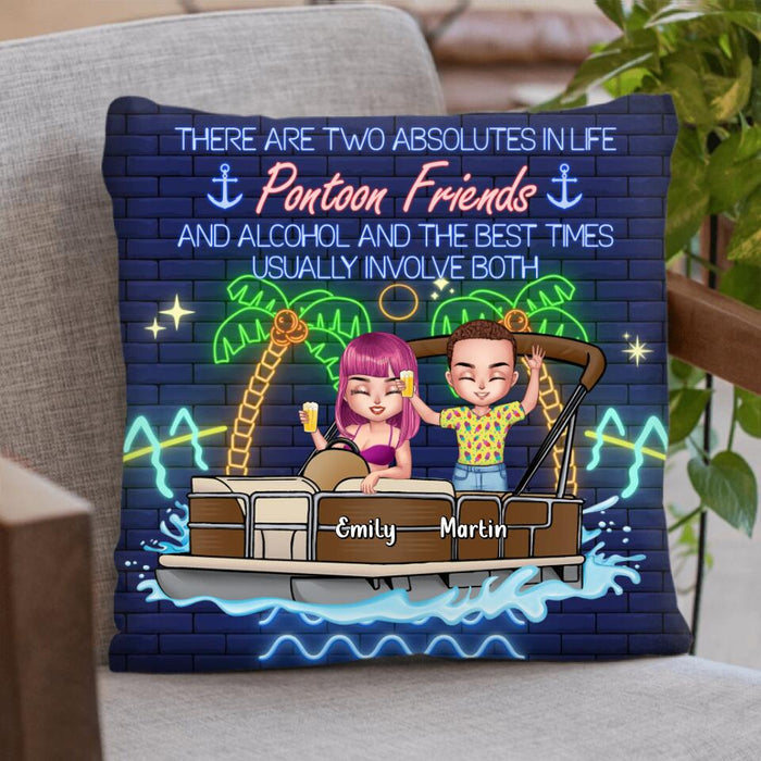 Custom Personalized Pontoon Friends Pillow Cover - Upto 4 People - Gift Idea For Friends - There Are Two Absolutes In Life Pontoon Friends And Alcohol