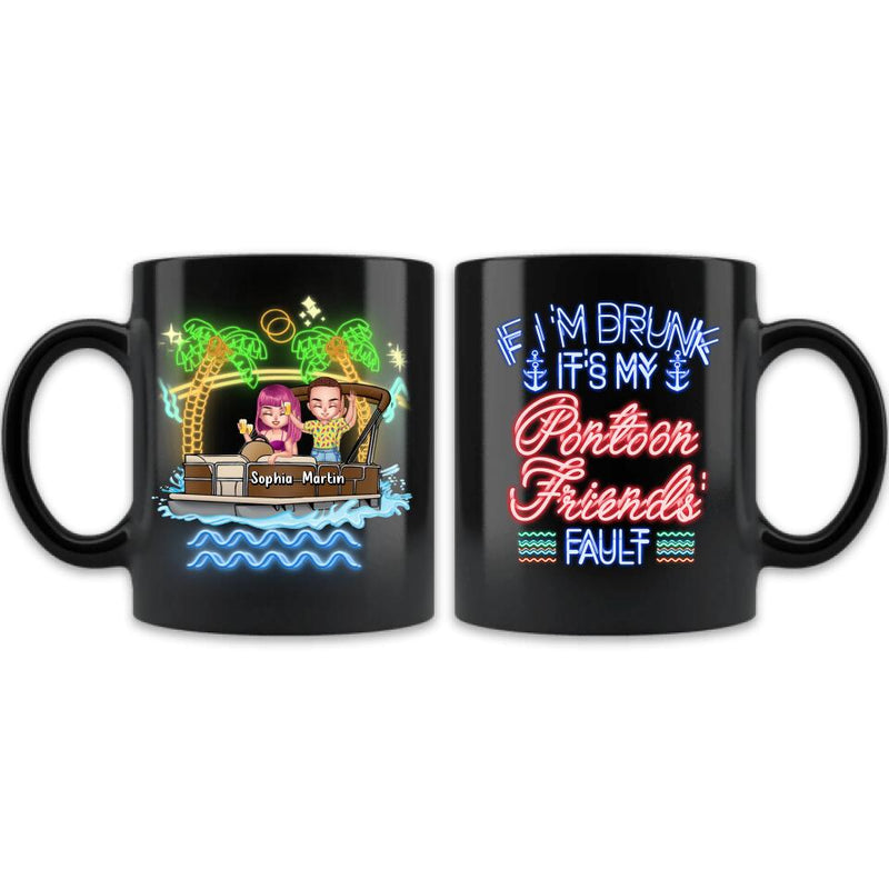 Personalized Pontoon Friends Coffee Mug - Up to 4 People - Gift Idea For Friends/Pontoon Lover - If I'm Drunk It's My Pontoon Friends' Fault