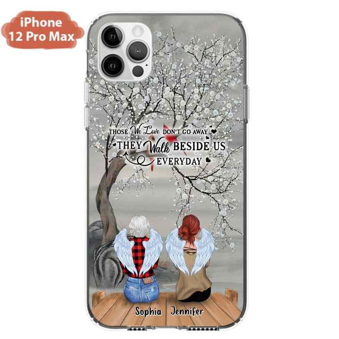 Custom Personalized Memorial Family Member Loss Phone Case - Up to 5 People - Memorial Gift Idea - Those We Love Don't Go Away - Case For iPhone And Samsung