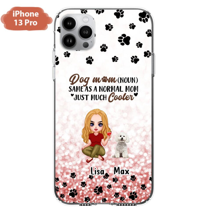 Custom Personalized Dog Mom Phone Case - Upto 6 Dogs - Best Gift For Dog Lover - Crazy Dog Mom - Case For iPhone/Samsung