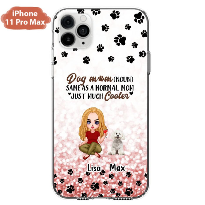 Custom Personalized Dog Mom Phone Case - Upto 6 Dogs - Best Gift For Dog Lover - Crazy Dog Mom - Case For iPhone/Samsung