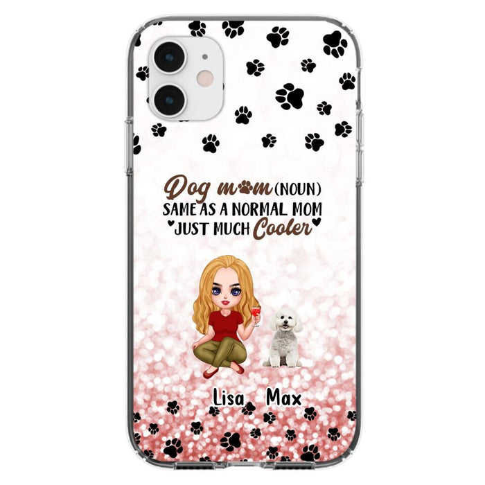 Custom Personalized Dog Mom Phone Case - Upto 6 Dogs - Best Gift For Dog Lover - Crazy Dog Mom - Case For iPhone/Samsung