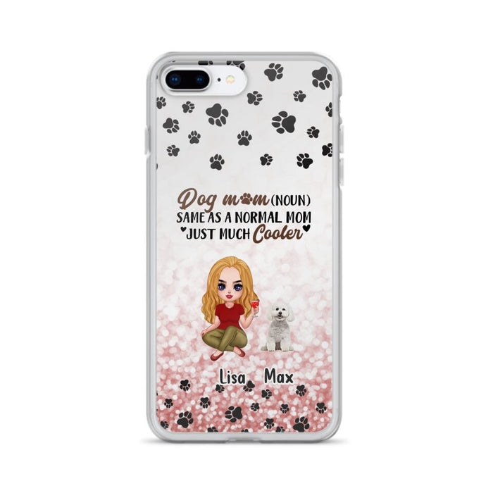 Custom Personalized Dog Mom Phone Case - Upto 6 Dogs - Best Gift For Dog Lover - Crazy Dog Mom - Case For iPhone/Samsung