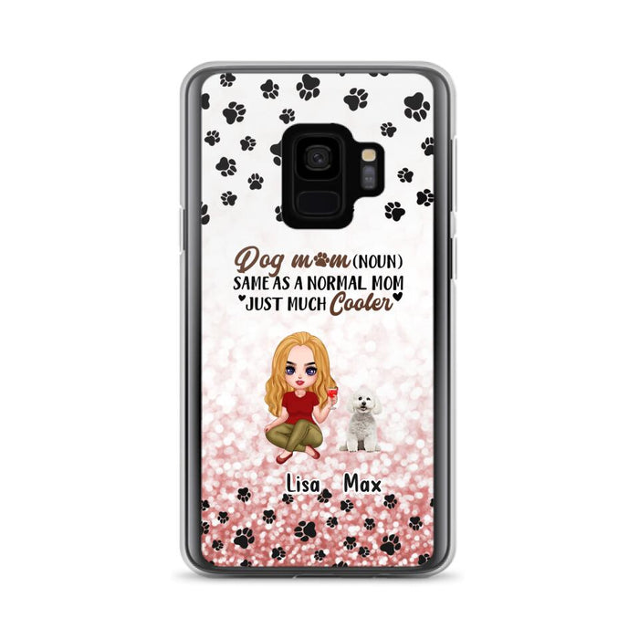 Custom Personalized Dog Mom Phone Case - Upto 6 Dogs - Best Gift For Dog Lover - Crazy Dog Mom - Case For iPhone/Samsung