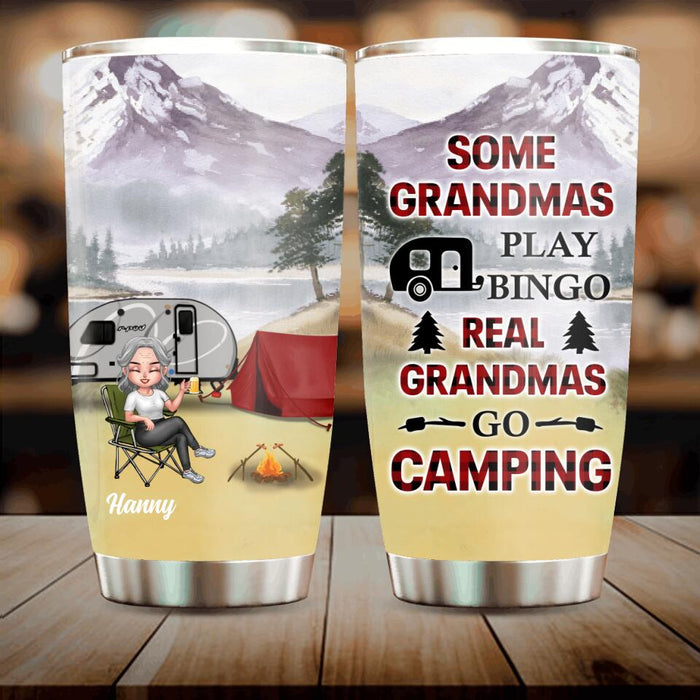 Cusom Personalized Grandma Camping Tumbler - Gift Idea For Grandma/ Camping Lover - Some Grandmas Play Bingo Real Grandmas Go Camping