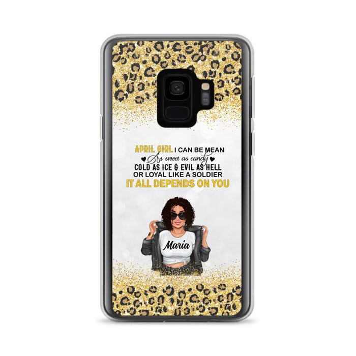 Custom Personalized Girl Month Phone Case - Gift Idea For Girl/ Friend - April Girl I Can Be Mean - Case For iPhone And Samsung