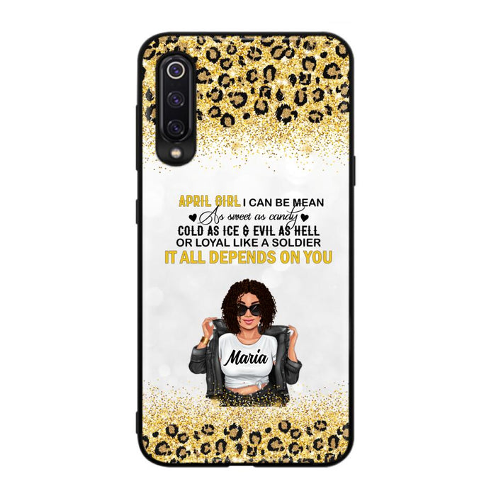 Custom Personalized Girl Month Phone Case - Gift Idea For Girl/ Friend - April Girl I Can Be Mean - Case For Xiaomi, Oppo And Huawei