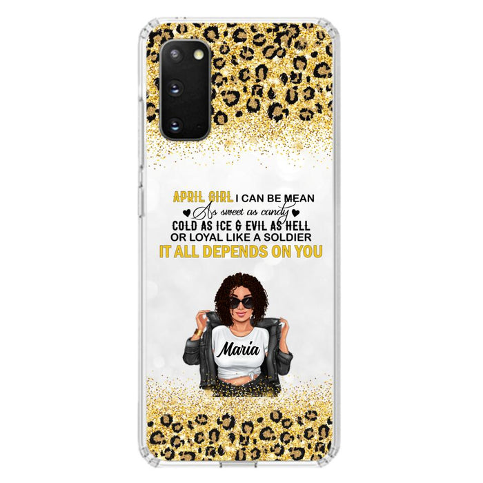 Custom Personalized Girl Month Phone Case - Gift Idea For Girl/ Friend - April Girl I Can Be Mean - Case For iPhone And Samsung